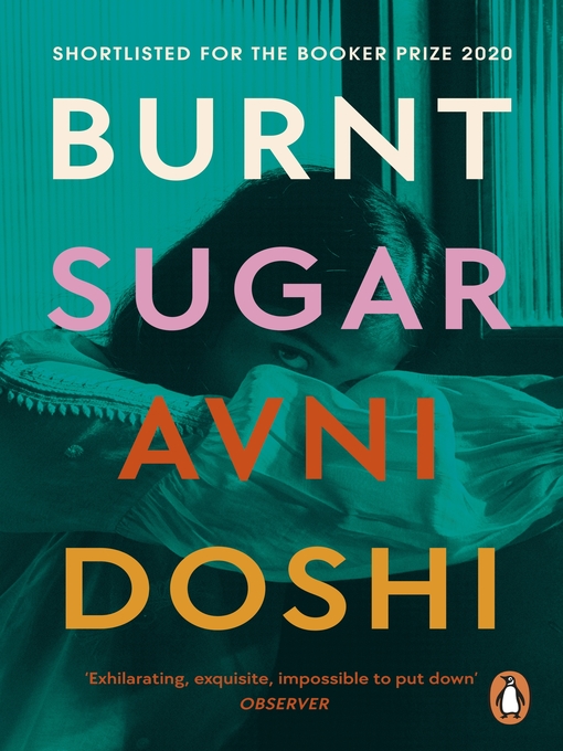 Title details for Burnt Sugar by Avni Doshi - Available